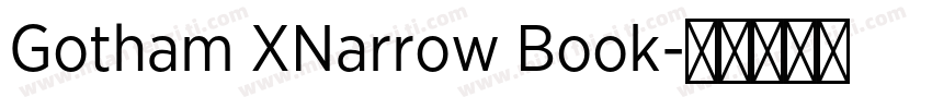 Gotham XNarrow Book字体转换